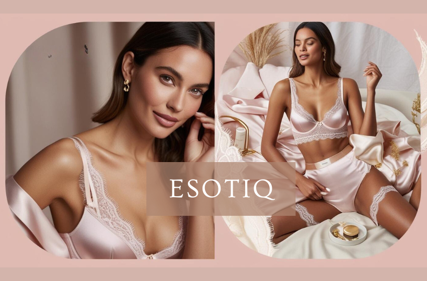 Why Esotiq Lingerie is the Perfect Choice for Every Woman