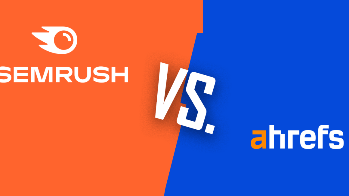 ahref vs semrush