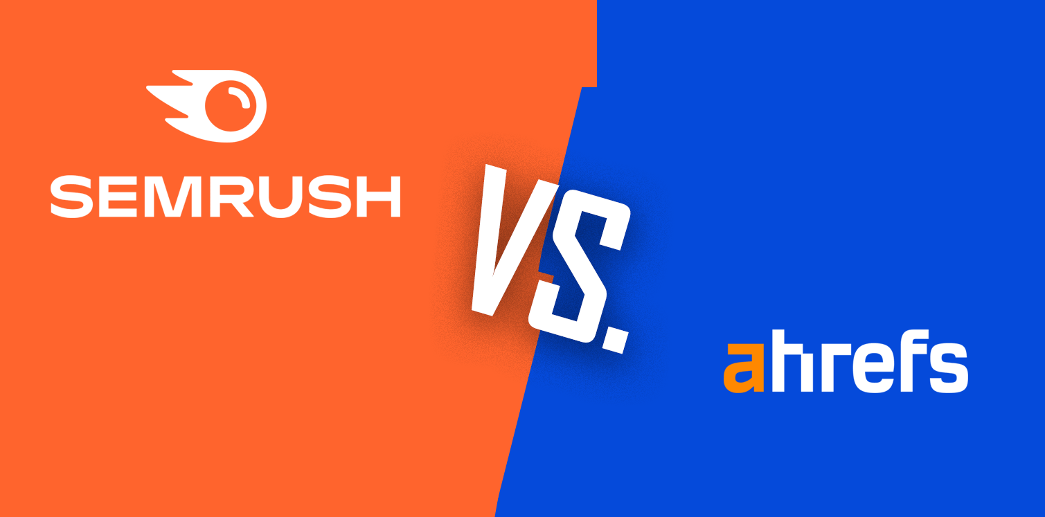 ahref vs semrush